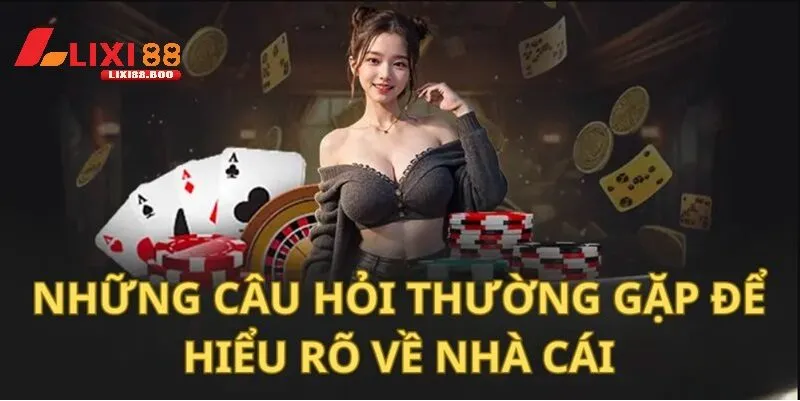 Trang chủ - id Câu Hỏi Thường Gặp Về lixi88