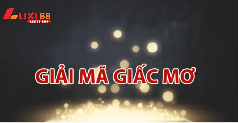 Bí mật chọn số theo giấc mơ - Khám phá vận may từ những giấc mơ  - id Giải mã giấc mơ – kim chỉ nam cho người chọn số theo giấc mơ